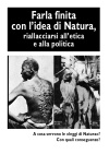 Farla finita con l’idea di Natura