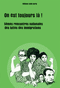 Couverture du livre On est toujours là ! Cinquièmes rencontres nationales des luttes des immigrations